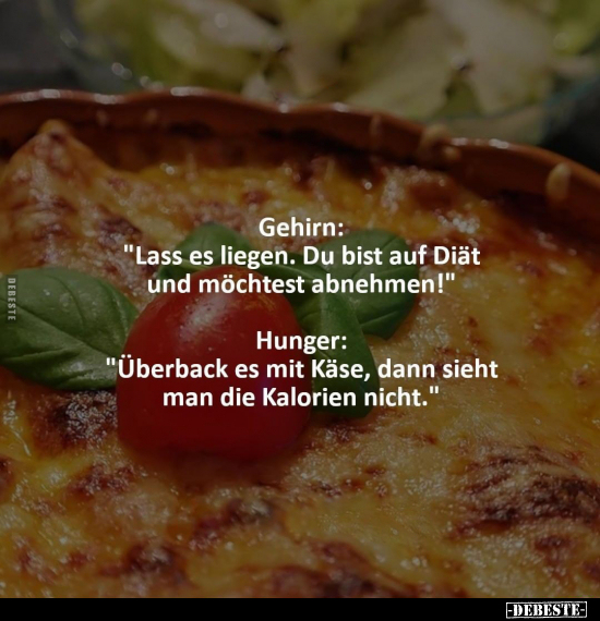Gehirn: "Lass es liegen. Du bist auf Diät und möchtest.." - Lustige Bilder | DEBESTE.de