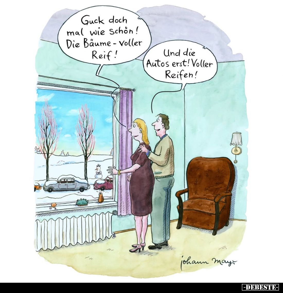 Guck doch mal wie schön! Die Bäume-voller Reif!
Und die Autos erst! Voller Reifen!