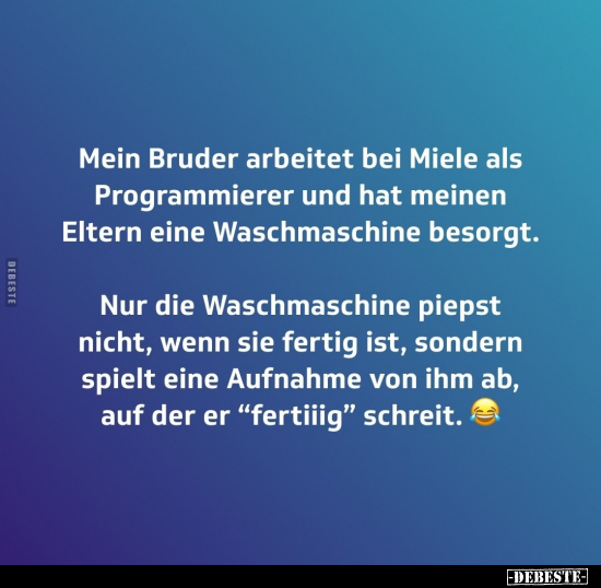 Mein Bruder arbeitet bei Miele als Programmierer und hat.. - Lustige Bilder | DEBESTE.de