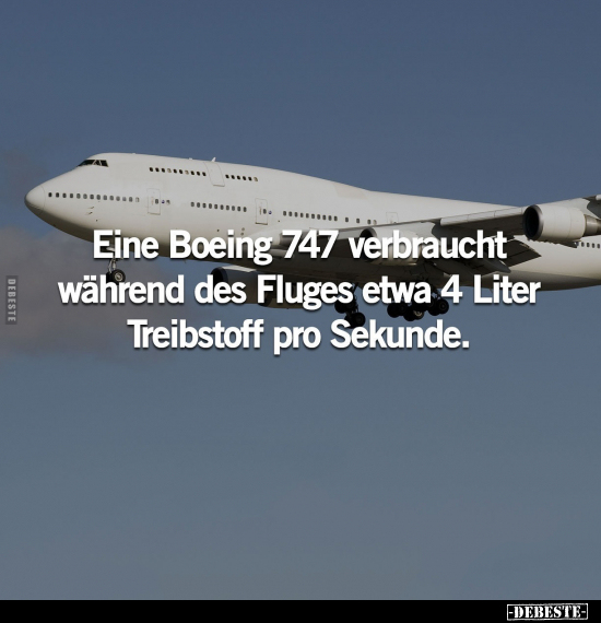 Eine Boeing 747 verbraucht während des Fluges.. - Lustige Bilder | DEBESTE.de