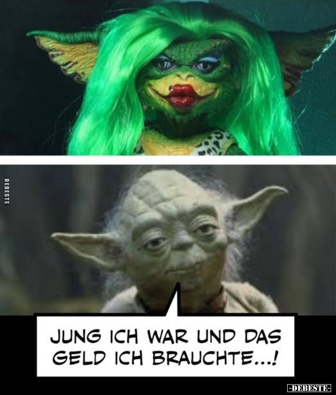 Jung ich war und das Geld ich brauchte...!