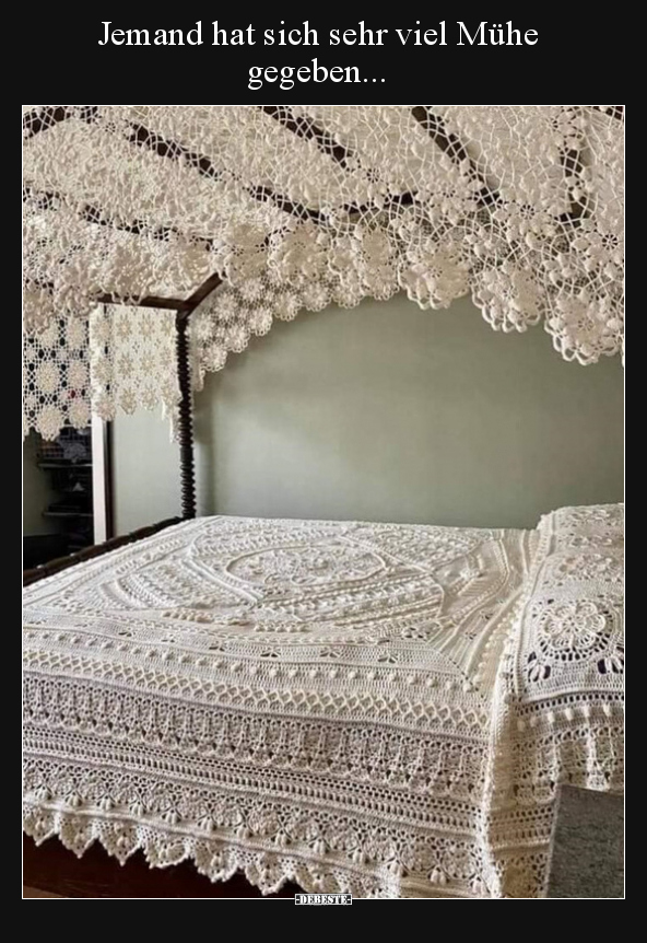 Jemand hat sich sehr viel Mühe gegeben...