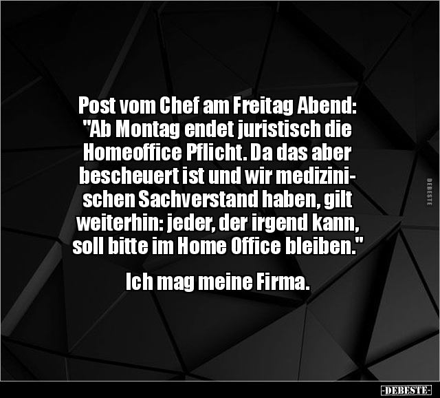 Post vom Chef am Freitag Abend: "Ab Montag endet.." - Lustige Bilder | DEBESTE.de