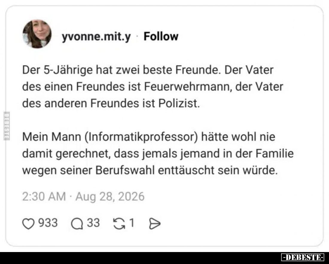 Der 5-Jährige hat zwei beste Freunde. Der Vater des einen Freundes ist Feuerwehrmann, der Vater des anderen Freundes ist Poli...