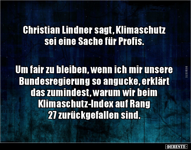 Christian Lindner sagt, Klimaschutz sei eine Sache für.. - Lustige Bilder | DEBESTE.de