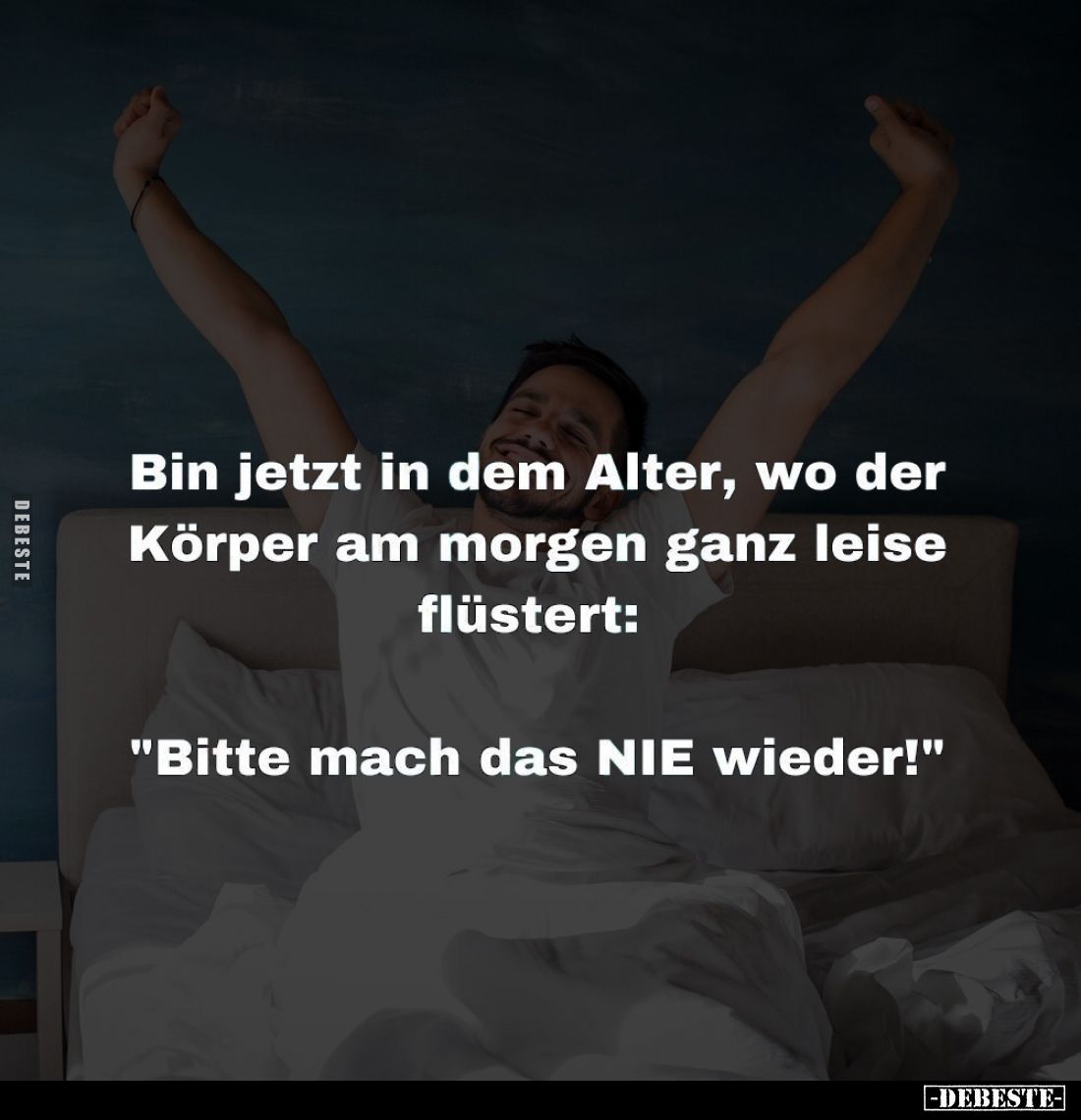 Bin jetzt in dem Alter, wo der Körper... - Lustige Bilder | DEBESTE.de