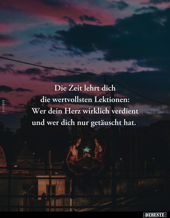 Die Zeit lehrt dich die wertvollsten Lektionen.. - Lustige Bilder | DEBESTE.de