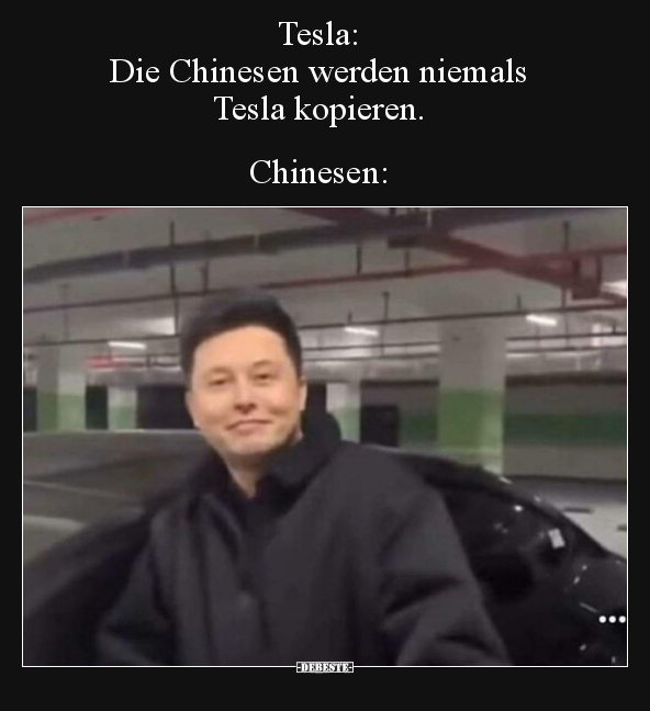 Tesla: Die Chinesen werden niemals Tesla.. - Lustige Bilder | DEBESTE.de