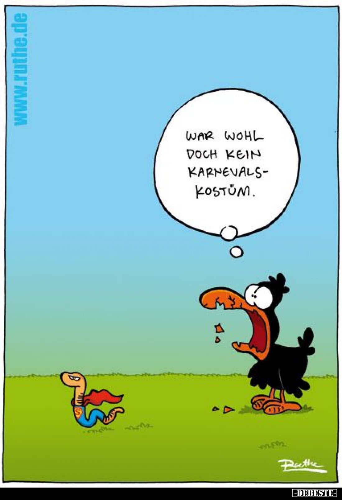 War wohl doch kein Karnevalskostüm.