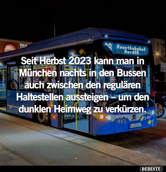 Seit Herbst 2023 kann man in München nachts in den Bussen.. - Lustige Bilder | DEBESTE.de