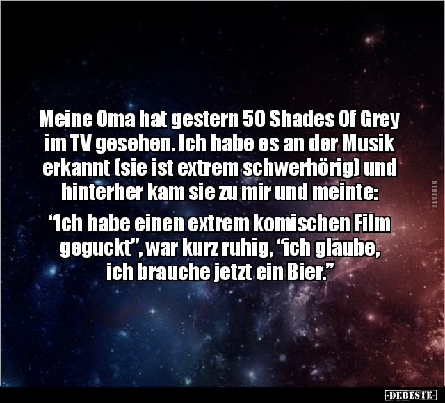 Meine Oma hat gestern 50 Shades Of Grey im TV gesehen.. - Lustige Bilder | DEBESTE.de