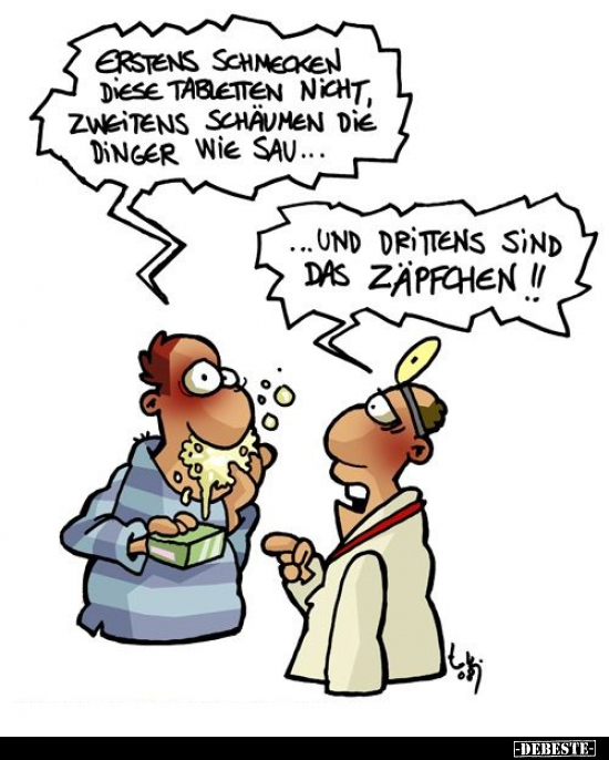 Erstens schmecken diese Tabletten nicht.. - Lustige Bilder | DEBESTE.de