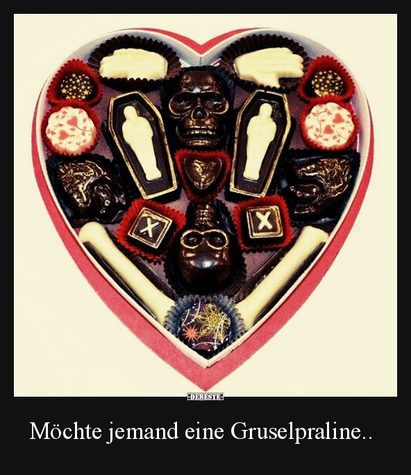 Möchte jemand eine Gruselpraline..