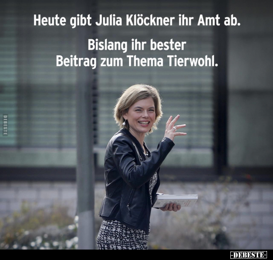 Heute gibt Julia Klöckner ihr Amt ab... - Lustige Bilder | DEBESTE.de