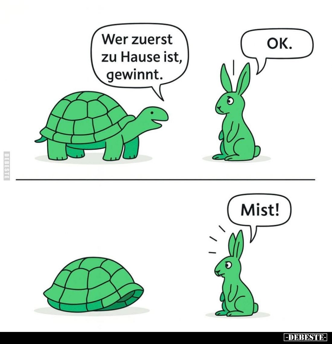 Wer zuerst zu Hause ist, gewinnt. -
OK.
-
Mist!