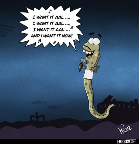 I want it Aal... and i want it now!