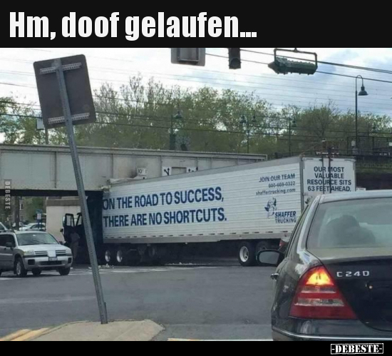 Hm, doof gelaufen...