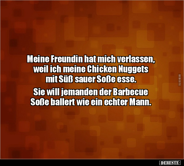 Meine Freundin hat mich verlassen, weil ich meine Chicken.. - Lustige Bilder | DEBESTE.de