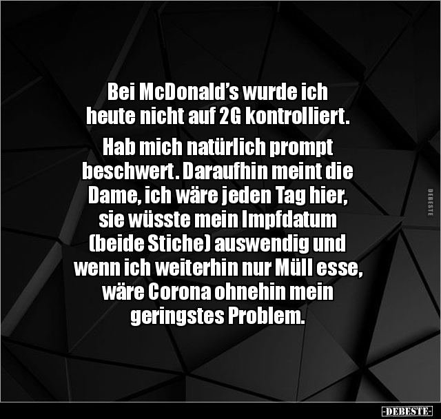 Bei McDonald’s wurde ich heute nicht auf 2G.. - Lustige Bilder | DEBESTE.de