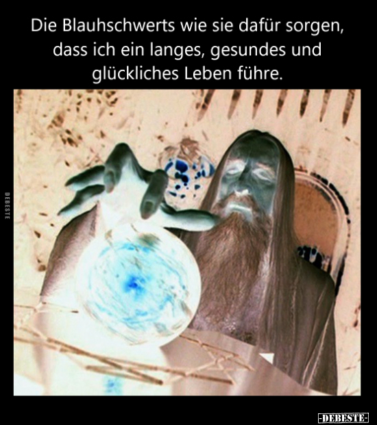 Die Blauhschwerts wie sie dafür sorgen, dass ich ein.. - Lustige Bilder | DEBESTE.de