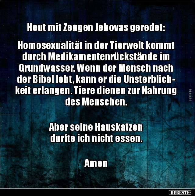 Heut mit Zeugen Jehovas geredet: Homosexualität in der.. - Lustige Bilder | DEBESTE.de