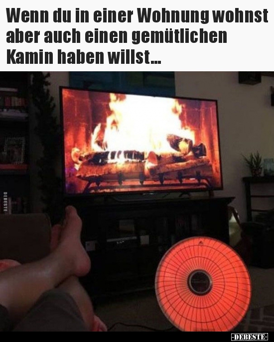 Wenn du in einer Wohnung wohnst aber auch einen gemütlichen.. - Lustige Bilder | DEBESTE.de