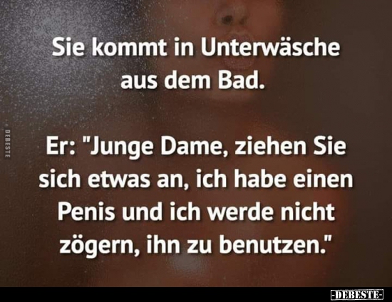 Sie kommt in Untewväsche aus dem Bad...