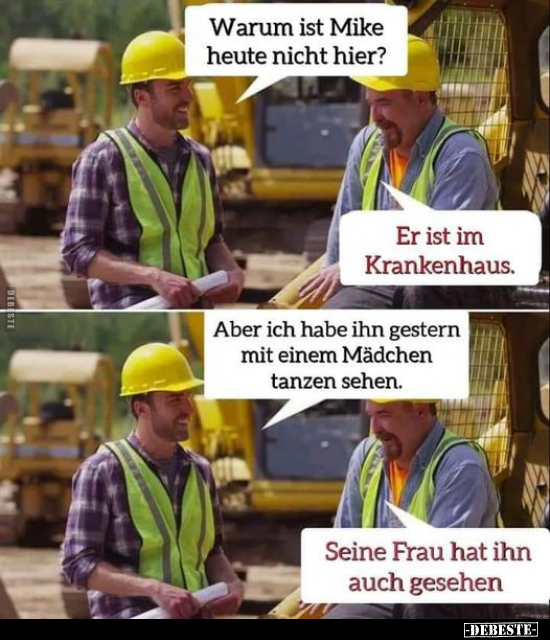 Warum ist Mike heute nicht hier?..