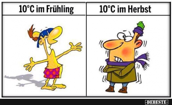 10°C im Frühling / 10°C im Herbst  - Lustige Bilder | DEBESTE.de