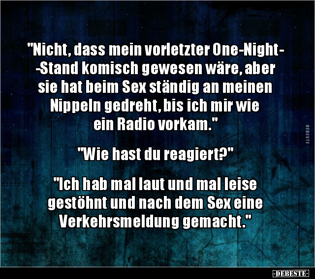 "Nicht, dass mein vorletzter One-NightStand komisch.." - Lustige Bilder | DEBESTE.de