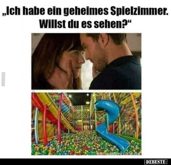 "Ich habe ein geheimes Spielzimmer. Willst du es sehen?".. - Lustige Bilder | DEBESTE.de