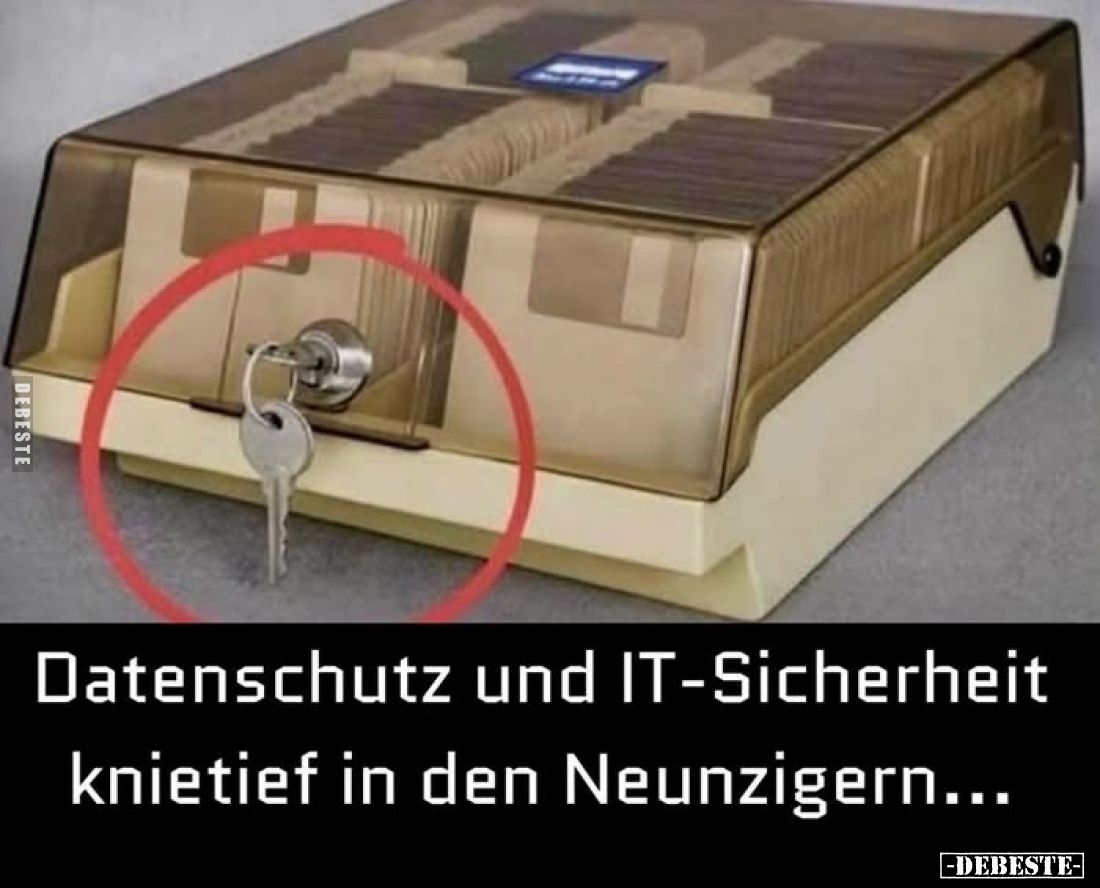 Datenschutz und IT-Sicherheit knietief in den Neunzigern...