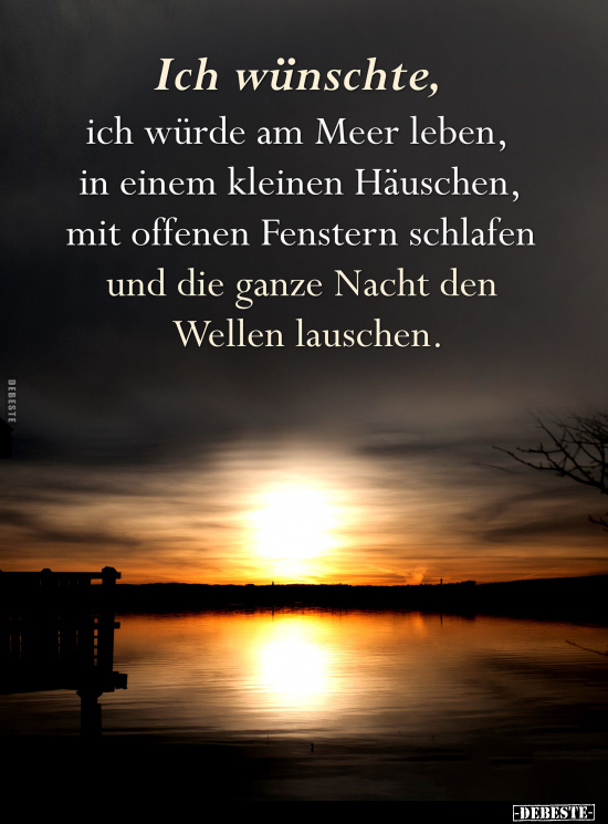 Ich wünschte, ich würde am Meer leben.. - Lustige Bilder | DEBESTE.de