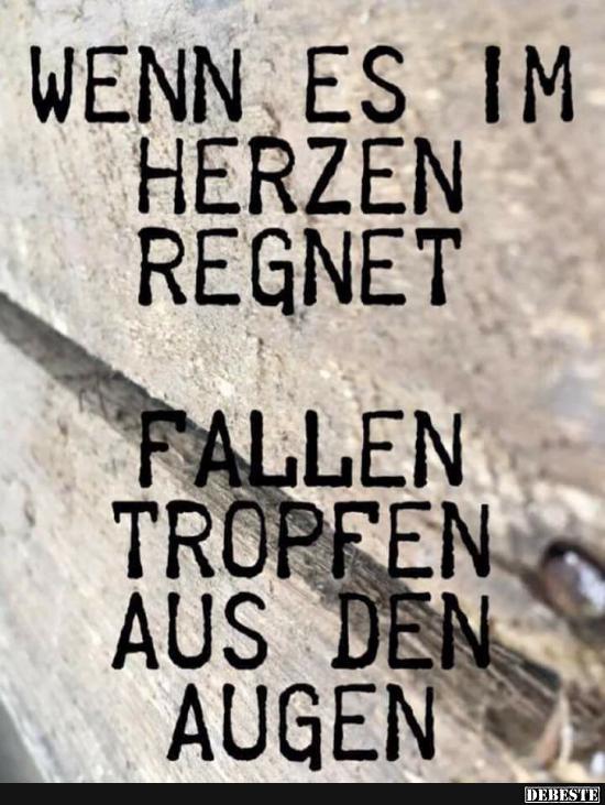 Wenn es im Herzen regnet..