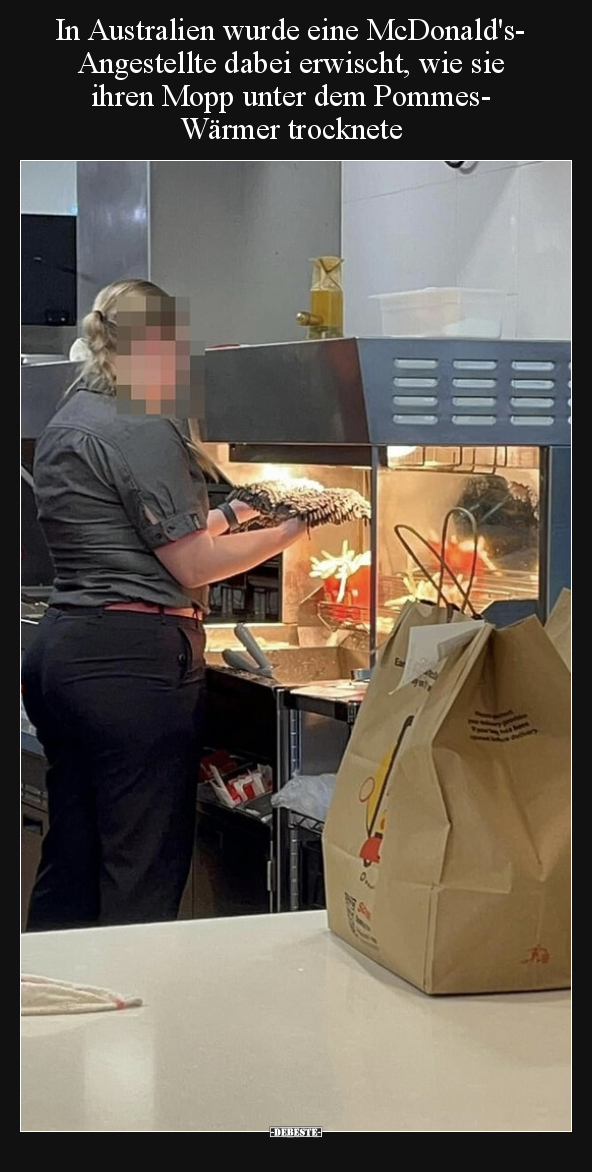In Australien wurde eine McDonald's-Angestellte dabei.. - Lustige Bilder | DEBESTE.de