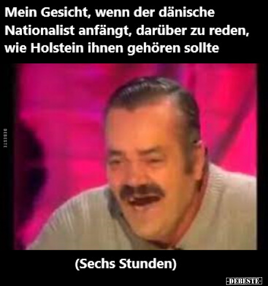 Mein Gesicht, wenn der dänische Nationalist anfängt.. - Lustige Bilder | DEBESTE.de