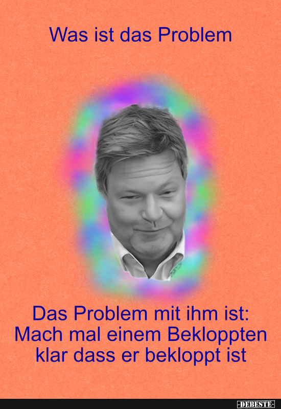 Habecks Problem - Lustige Bilder | DEBESTE.de