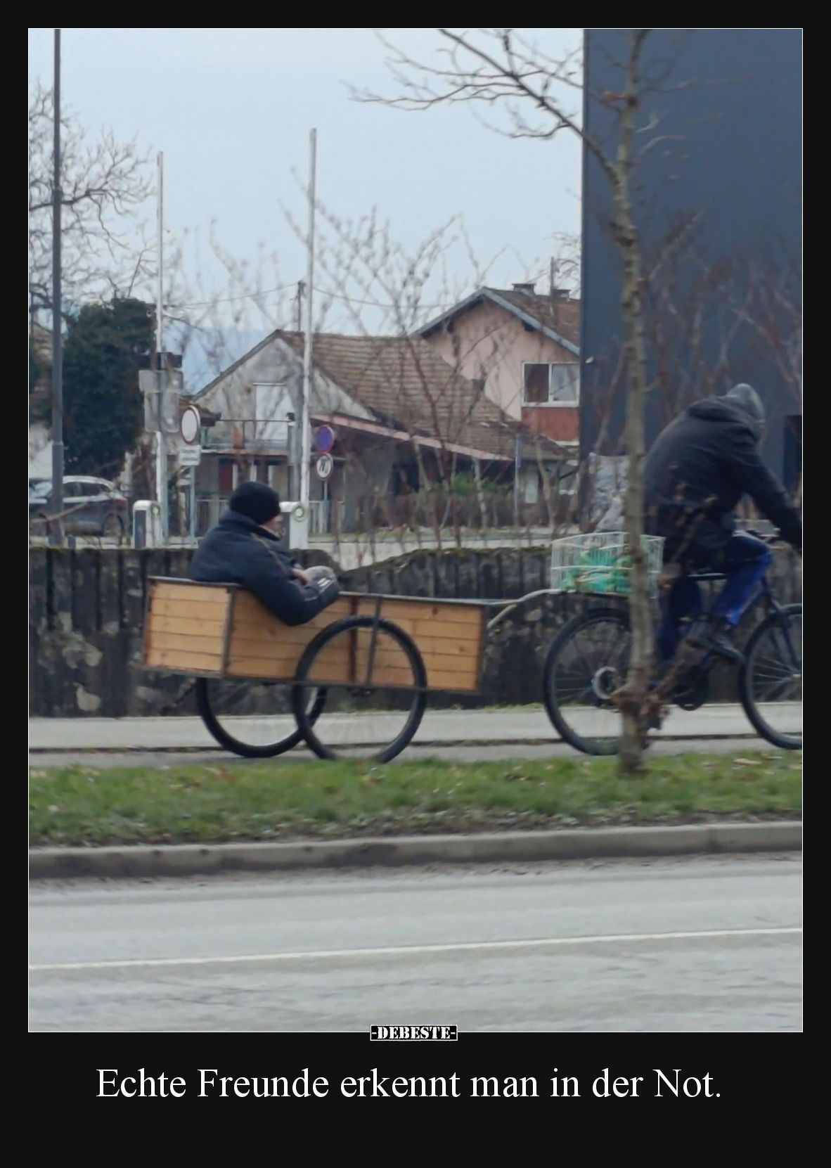 Echte Freunde erkennt man in der Not.