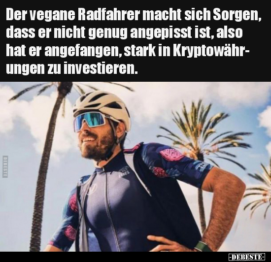 Der vegane Radfahrer macht sich Sorgen, dass er nicht genug.. - Lustige Bilder | DEBESTE.de