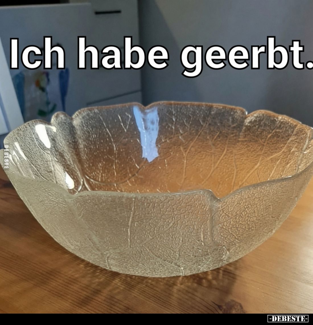Ich habe geerbt.