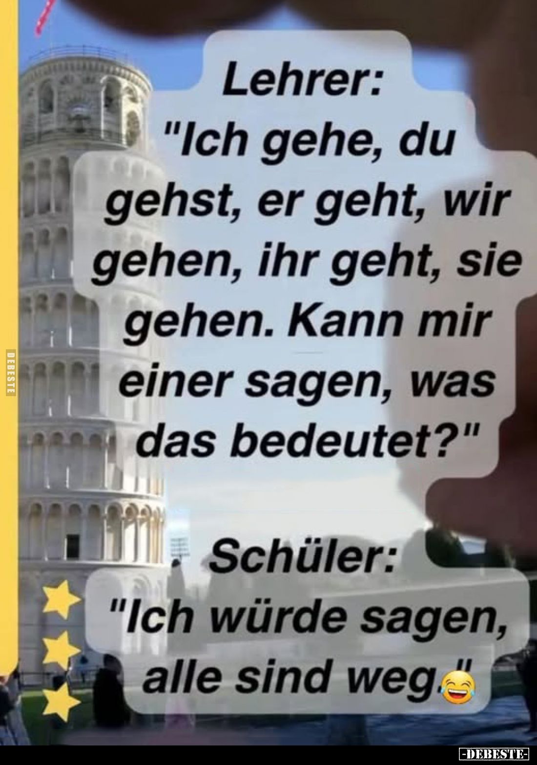 Lehrer:
"Ich gehe, du gehst, er geht, wir gehen, ihr geht, sie gehen. Kann mir einer sagen, was das bedeutet?"
-
...
