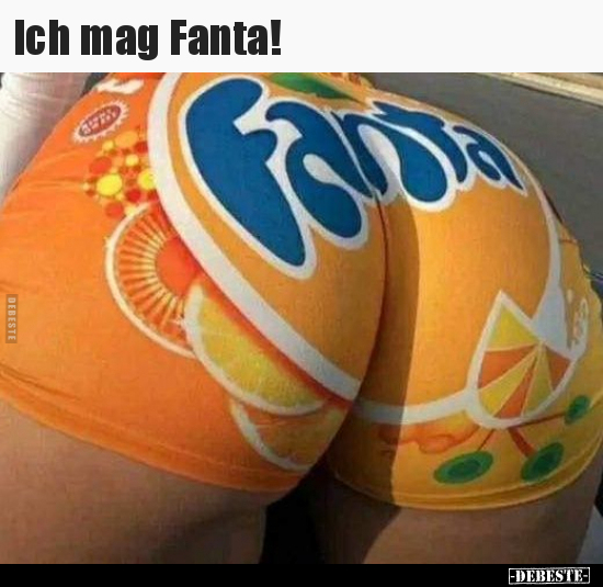 Ich mag Fanta!.. - Lustige Bilder | DEBESTE.de