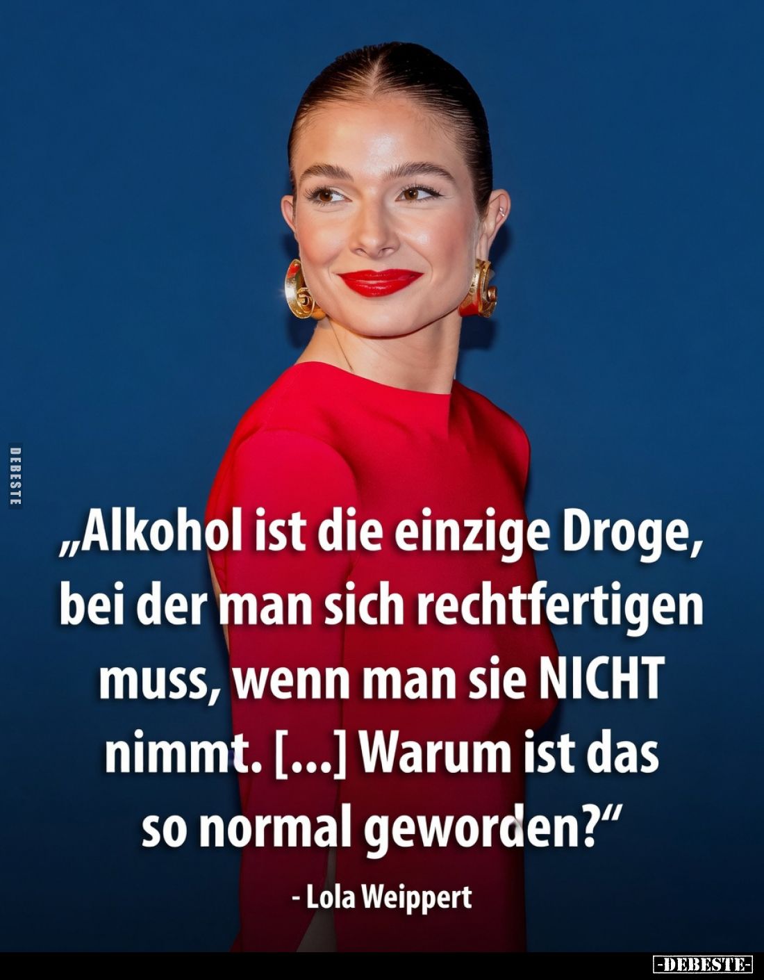 "Alkohol ist die einzige Droge, bei der man sich.." - Lustige Bilder | DEBESTE.de