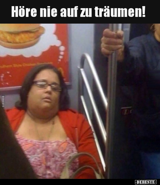 Höre nie auf zu träumen!..