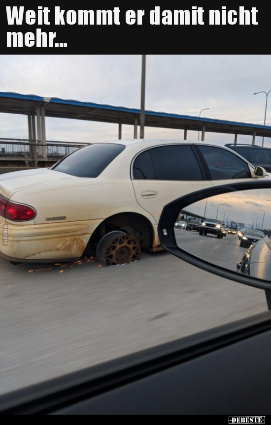 Weit kommt er damit nicht mehr...