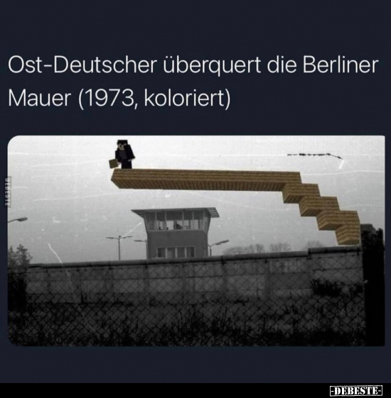 Ost-Deutscher überquert die Berliner Mauer.. - Lustige Bilder | DEBESTE.de