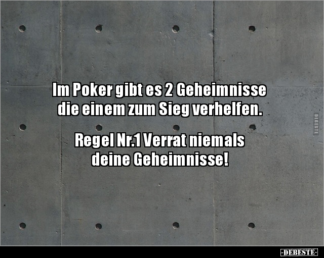 Im Poker gibt es 2 Geheimnisse die einem zum Sieg.. - Lustige Bilder | DEBESTE.de