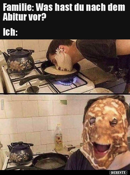 Familie: Was hast du nach dem Abitur vor? Ich..