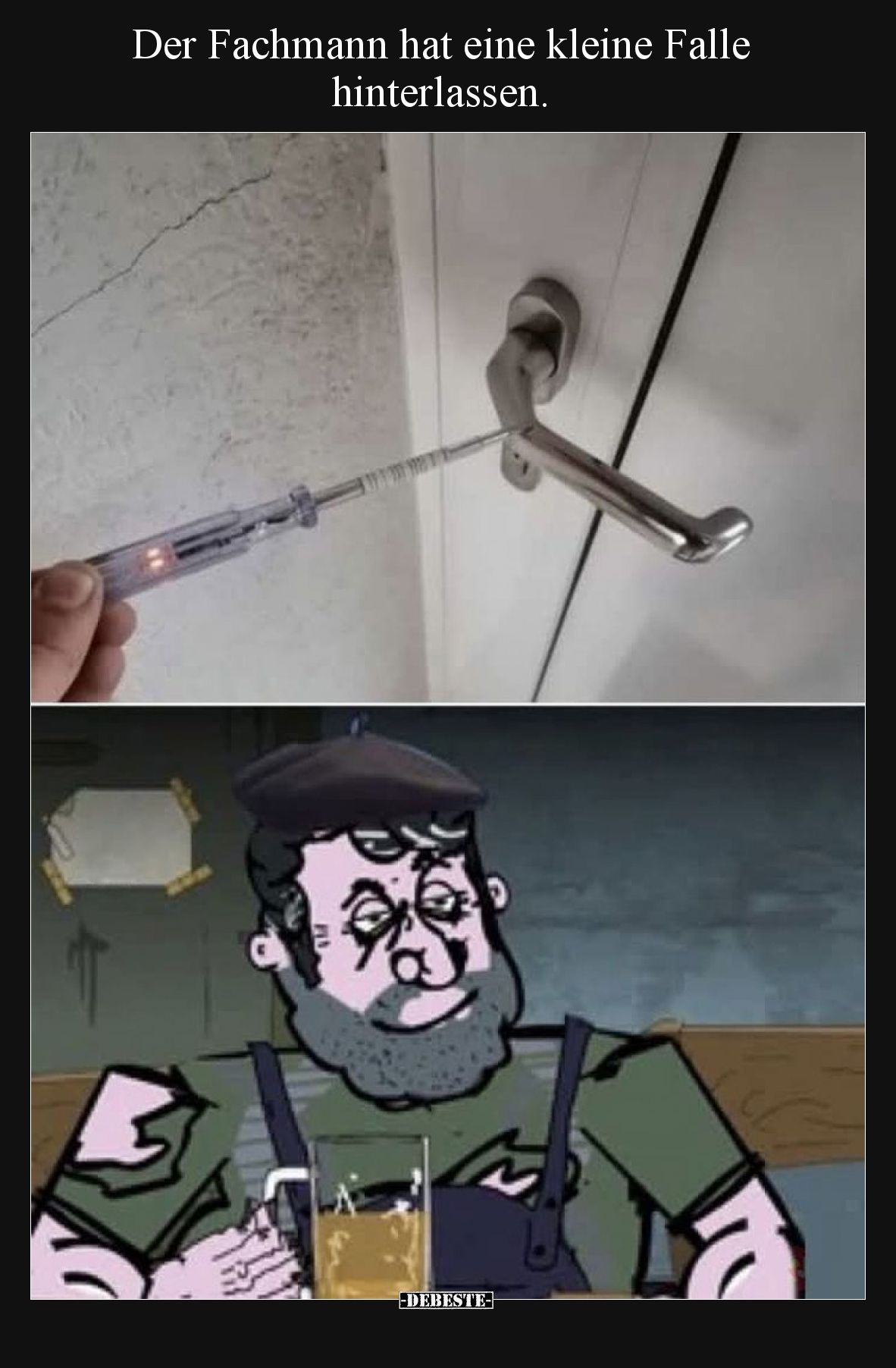 Der Fachmann hat eine kleine Falle hinterlassen.