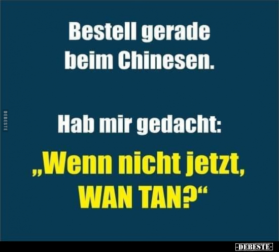 Bestell gerade beim Chinesen.. - Lustige Bilder | DEBESTE.de